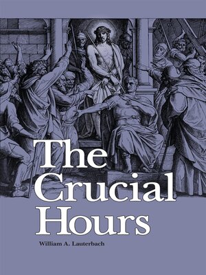 cover image of The Crucial Hours